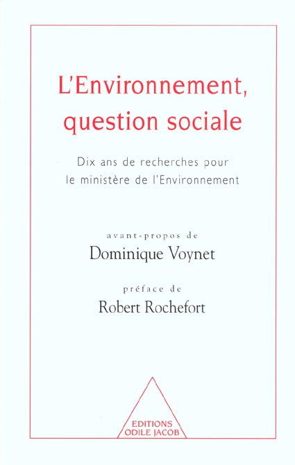 L'environnement, question sociale - dix ans de recherche pour le ministere de l'environnement