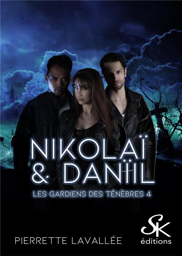 Les gardiens des ténèbres Tome 4: Nikolaï & Danïil