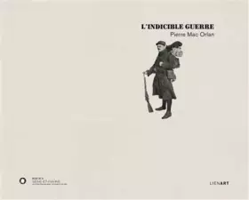 L'indicible guerre Pierre Mac Orlan