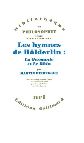 Les Hymnes de Holderlin: "La Germanie" et "Le Rhin"