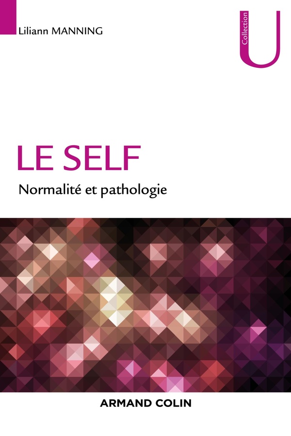 Le self - Normalité et pathologie - Normalité et pathologie