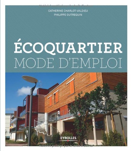 Écoquartiers - mode d'emploi