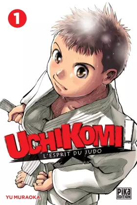 Uchikomi - l'esprit du judo Tome 1