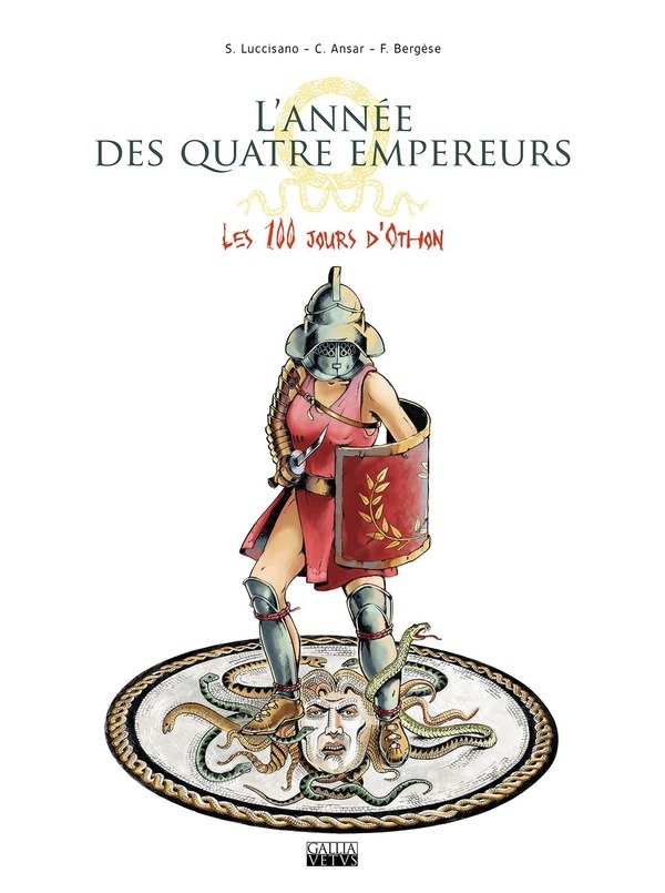 L'année des quatre empereurs Tome 2: Les 100 jours d'Othon