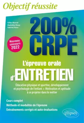 L'épreuve orale d'entretien: éducation physique et sportive, développement et psychologie de l'enfant