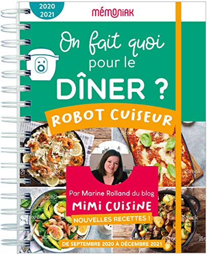 On fait quoi pour le dîner au robot-cuiseur Mémoniak 2020-2021 - Marine Rolland du blog Mimicuisine