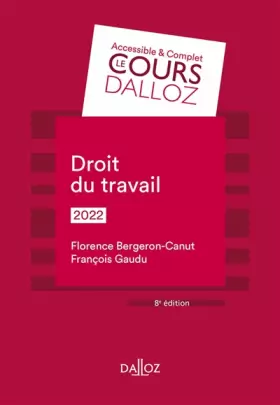 Droit du travail 2022 8ed - Florence Bergeron-canut, François Gaudu, Raymonde Vatinet