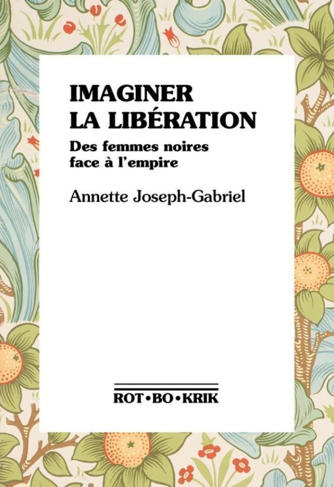 Imaginer la libération: des femmes noires face à l'empire