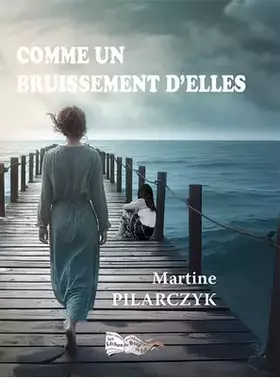 COMME UN BRUISSEMENT D'ELLES