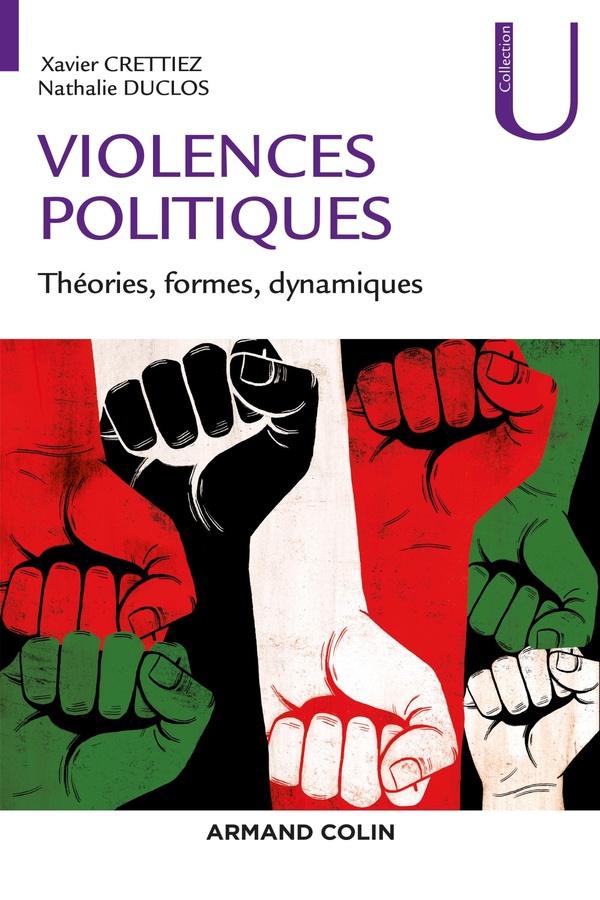 Violences politiques: théories, formes, dynamiques