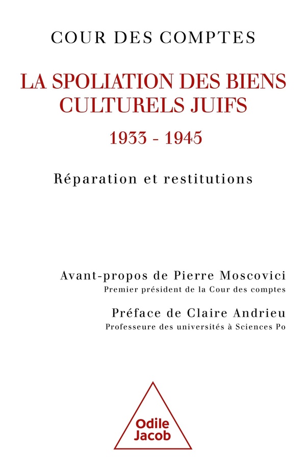 Les Spoliations de biens culturels juifs (1933-1945): Réparation et restitutions