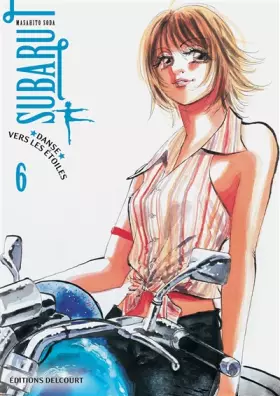 Subaru, danse vers les étoiles Tome 6
