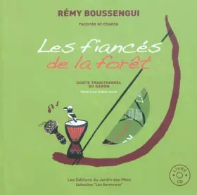 Les fiancés de la forêt: contes traditionnels du gabon
