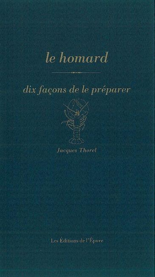 Dix façons de le préparer: le homard