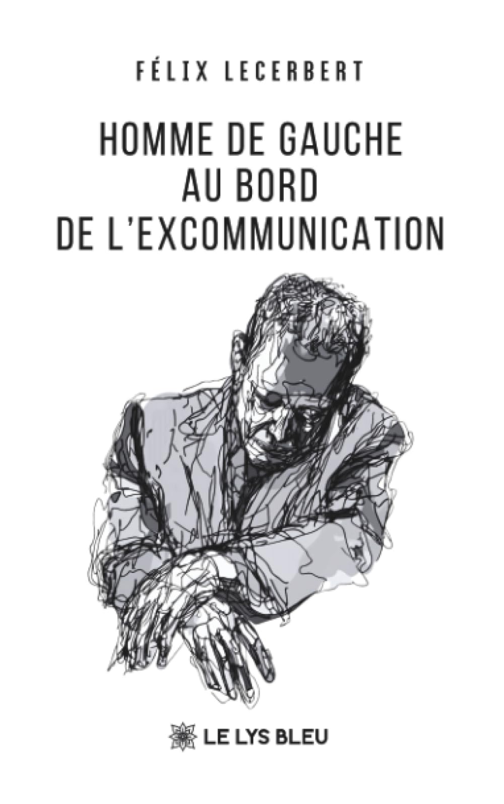 Homme de gauche au bord de l'excommunication