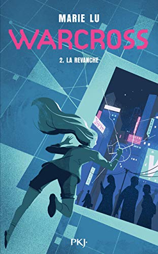 Warcross Tome 2: la revanche