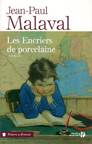 Les encriers de porcelaine (TF) - Jean-Paul MALAVAL