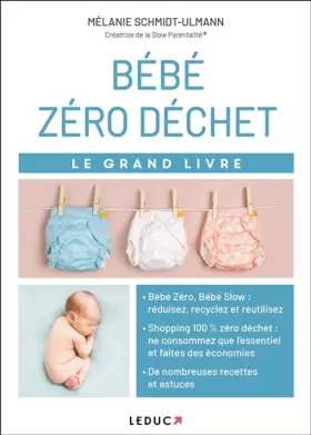 Le grand livre bébé zéro déchet - Mélanie Schmidt-Ulmann