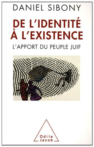 De l'identité à l'existence - l'apport du peuple juif