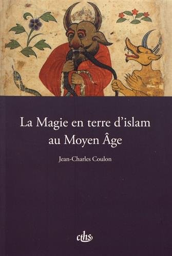 La magie en terre d'islam au Moyen-Age