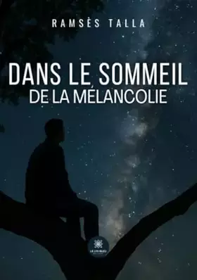 Dans le sommeil de la mélancolie