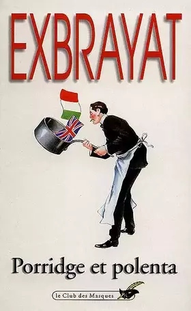 Porridge et Polenta - Charles Exbrayat