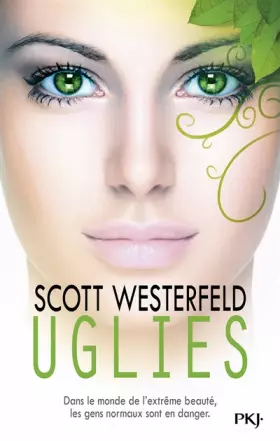 1. Uglies: Uglies (1) - Scott WESTERFELD, Guillaume FOURNIER