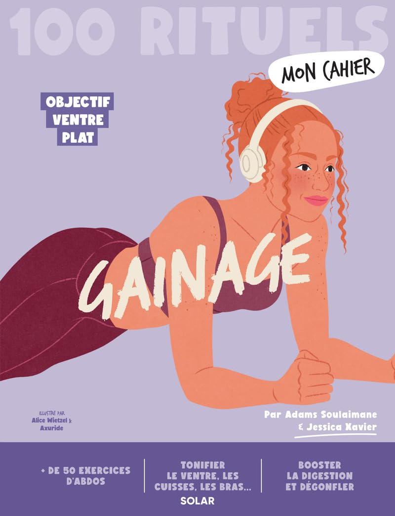 Mon cahier gainage: 100 rituels: objectif ventre plat