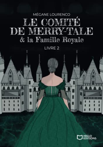 Le comité de Merry-Tale Tome 2: la famille royale