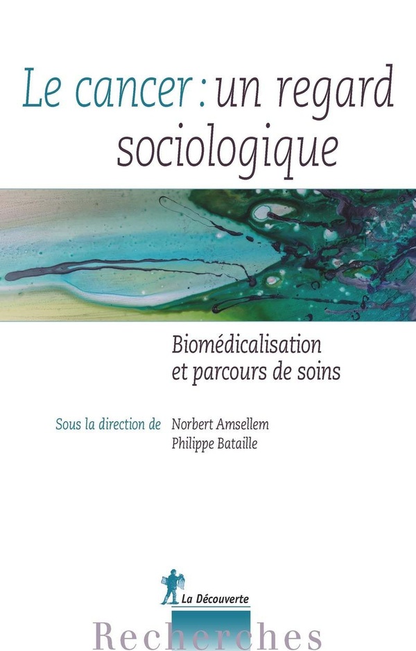 Le cancer: un regard sociologique