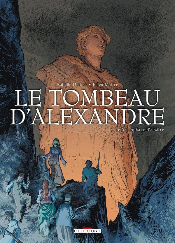Le tombeau d'Alexandre Tome 3: le sarcophage d'albâtre