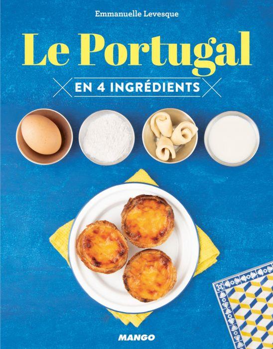 Le Portugal: en 4 ingrédients