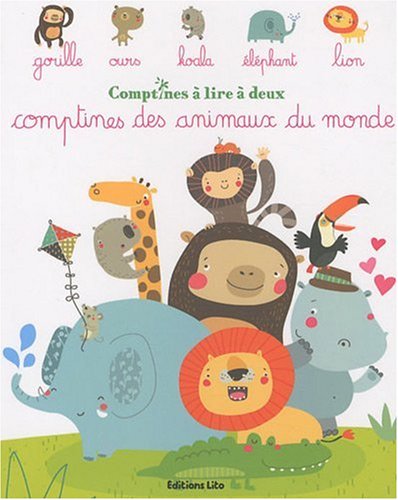 Comptines à lire à deux: Comptines des Animaux du Monde - Dès 2 ans - Collectif, Sigrid Martinez