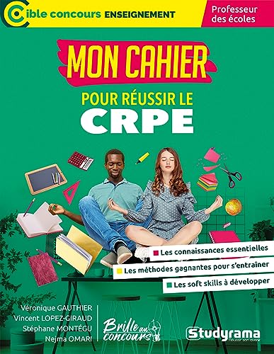 Cible concours enseignement: mon cahier pour réussir le CRPE (avec brille au concours) - professeur des écoles