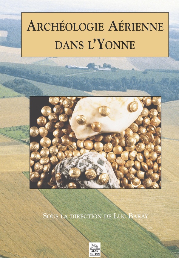 Archéologie aérienne dans l'Yonne