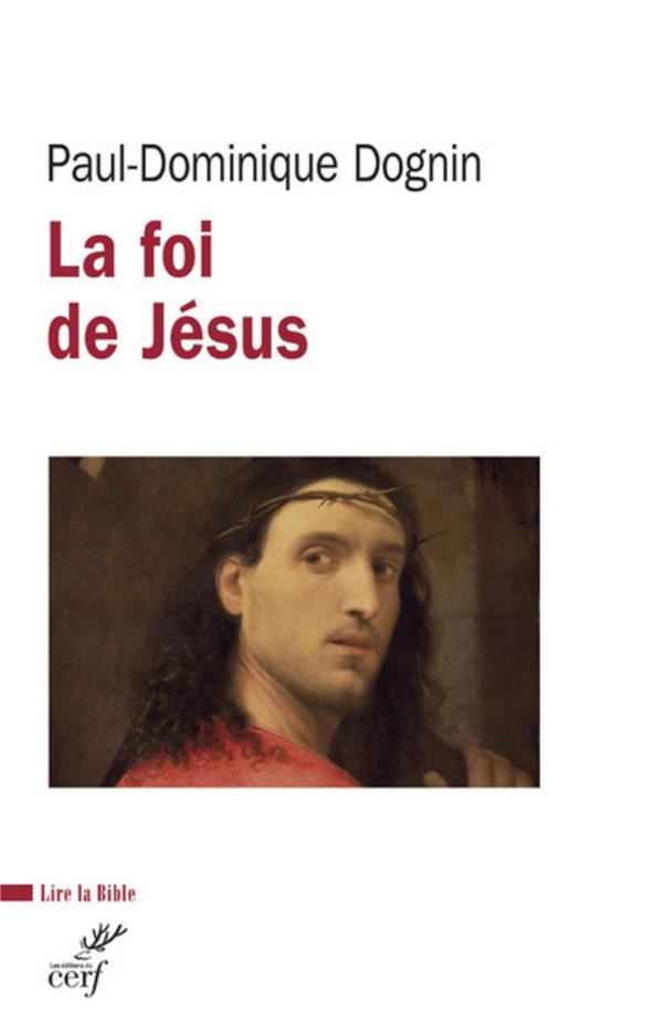 La foi de Jésus: une lecture de la Lettre aux Hébreux