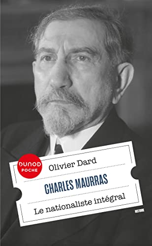 Charles Maurras: le nationaliste intégral