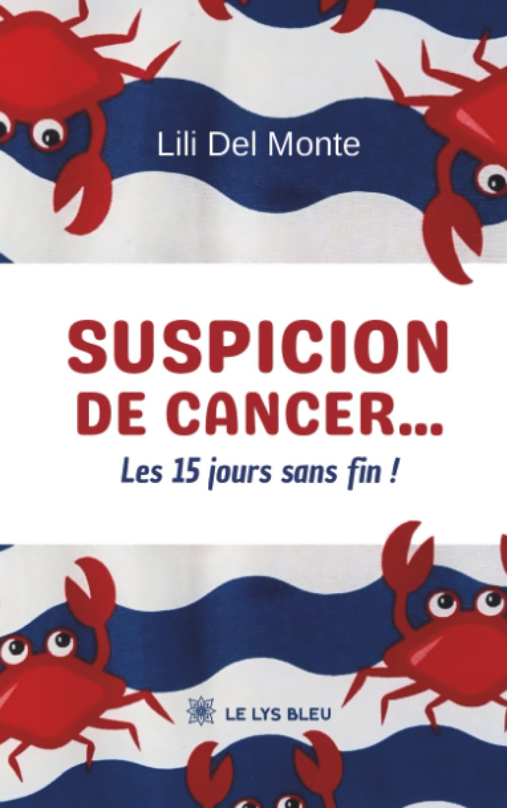 Suspicion de cancer...: Les 15 jours sans fin!