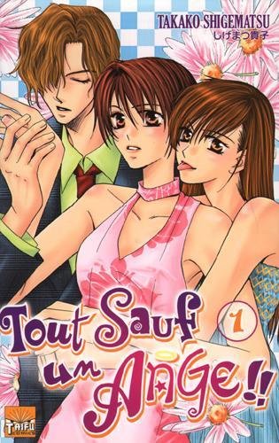 Tout sauf un ange Tome 1