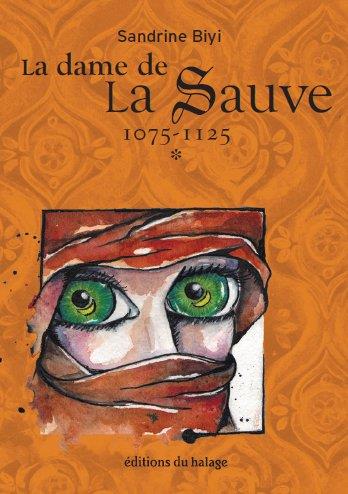 La dame de La Sauve Tome 1: 1075 -1125