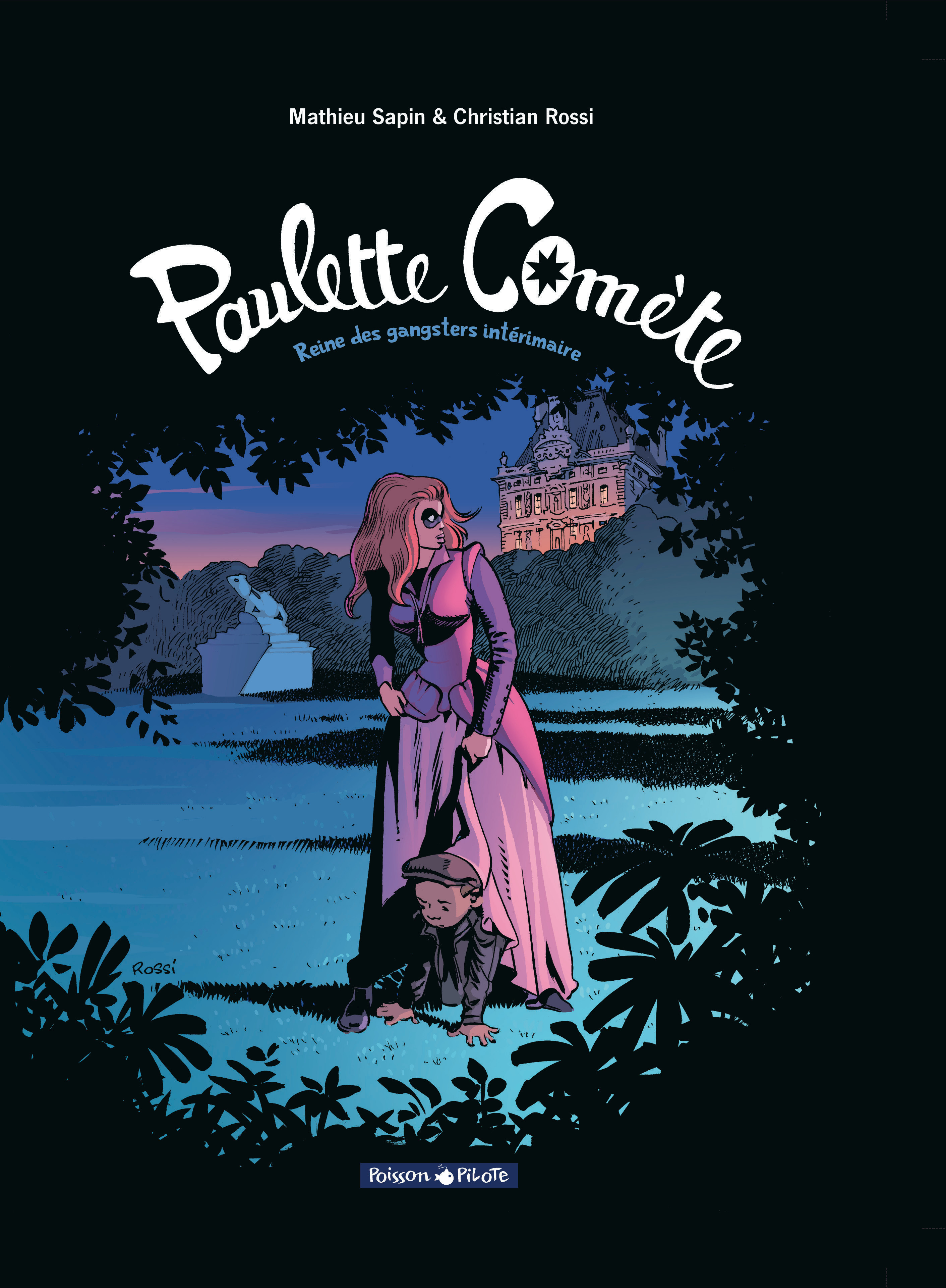 Paulette comete Tome 2 - reine des gangsters par intérim