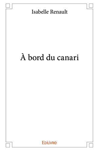 À bord du canari