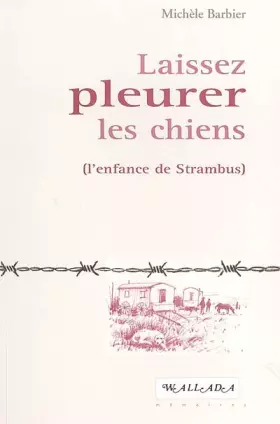 Laissez pleurer les chiens