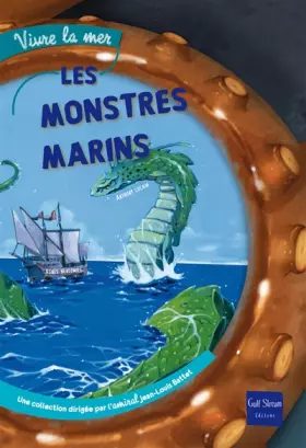 Les Monstres marins - Agnes Vandewiele, Isabelle Autissier, Anthony Cocain