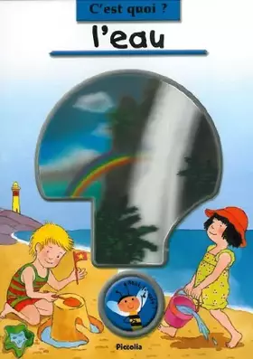C'Est Quoi?/l'Eau - Piccolia