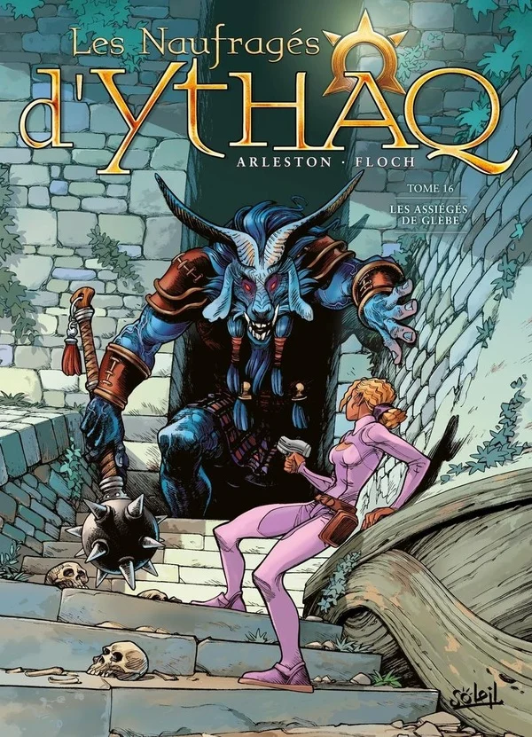 Les naufragés d'Ythaq. Vol. 16. Les assiégés de Glèbe