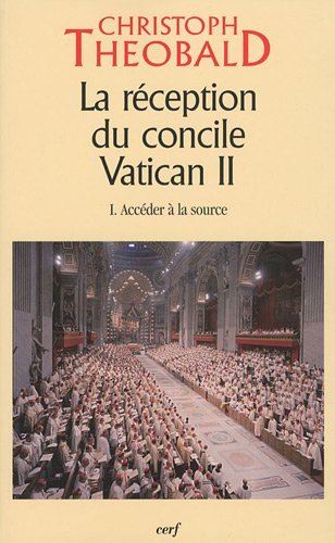 La réception du Concile Vatican II - tome 1 Accéder à la source