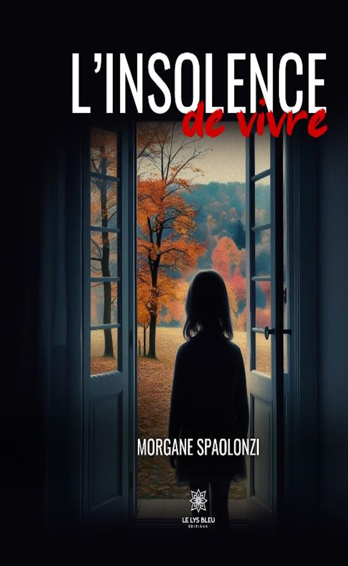 L'insolence de vivre