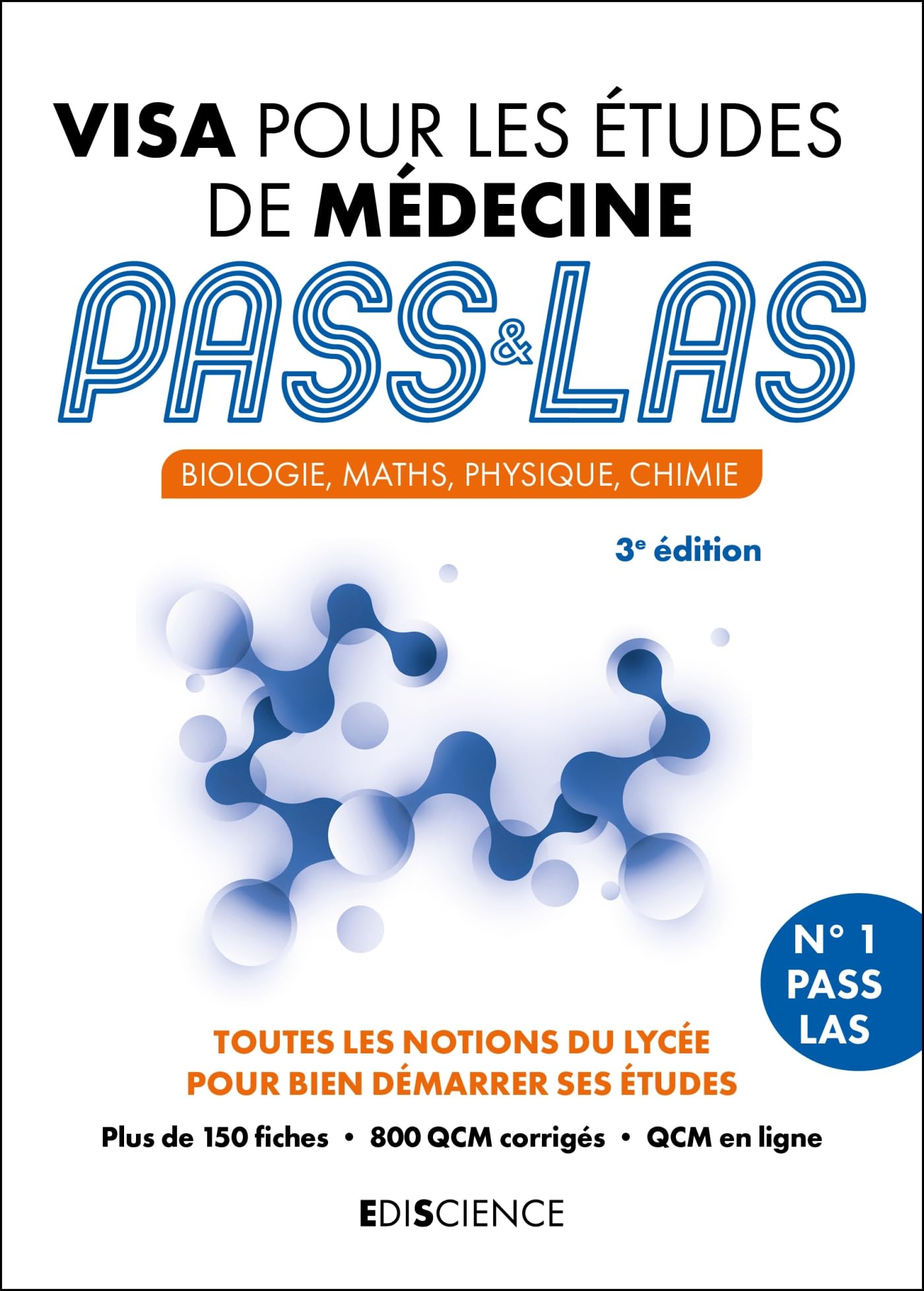 Visa pour les études de médecine, Pass & LAS: biologie, maths, physique, chimie: toutes les notions du lycée pour bien démarrer ses études