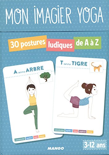 Mon imagier yoga: 30 postures ludiques de A à Z: 3-12 ans
